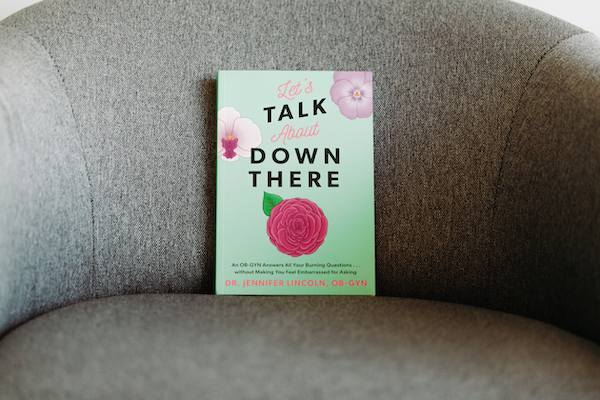 ‘Let’s Talk About Down There’ offers answers and advice from an OB-GYN